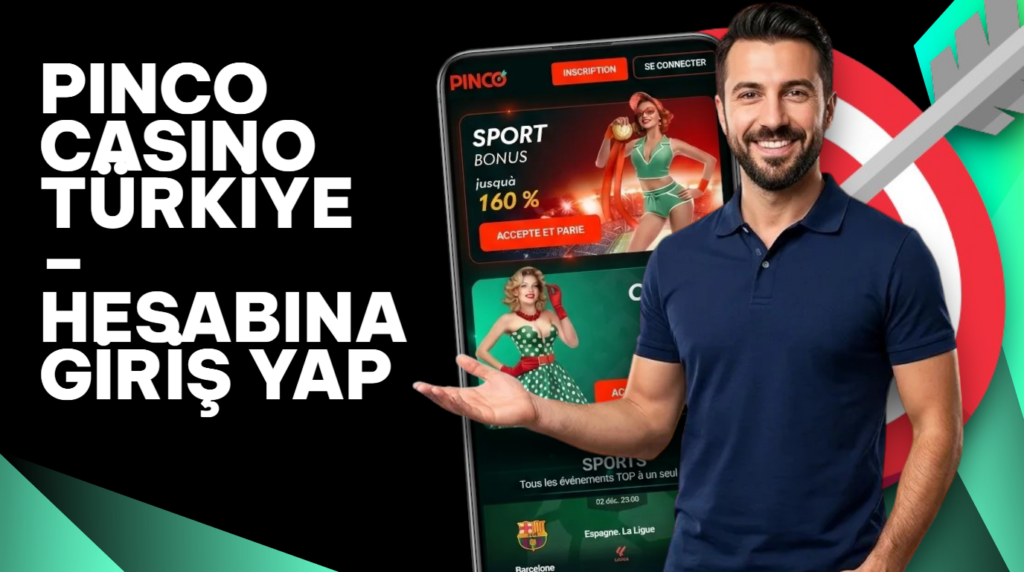Pinco Casino Türkiye 2026